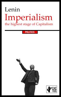 Imperialism, the Highest Stage of Capitalism