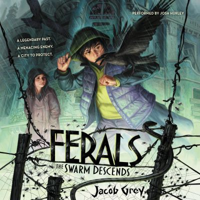 Ferals #2: The Swarm Descends