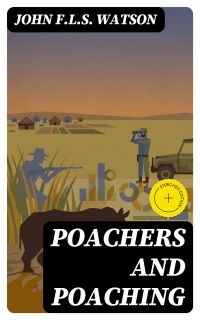 Poachers and Poaching
