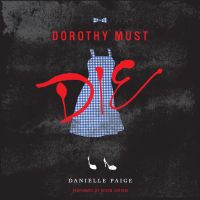 Dorothy Must Die
