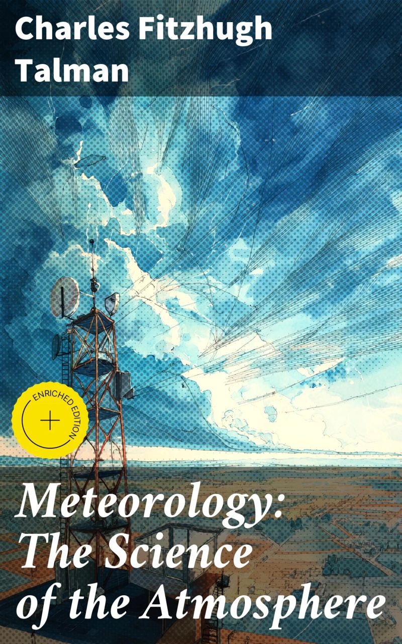 Meteorology: The Science of the Atmosphere