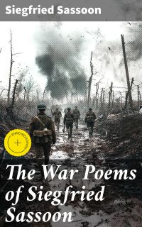 The War Poems of Siegfried Sassoon