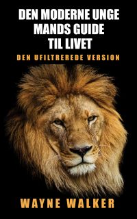 Den moderne unge mands guide til livet