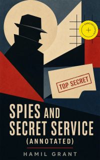 Spies and Secret Service (Annotated)