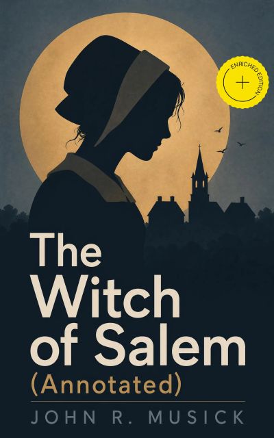 The Witch of Salem (Annotated)