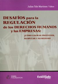 Desafíos para la regulación de los derechos humanos y las empresas