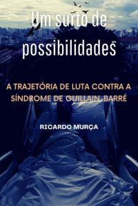Um Surto De Possibilidades