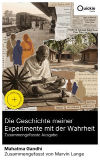 Die Geschichte meiner Experimente mit der Wahrheit (Zusammengefasste Ausgabe)