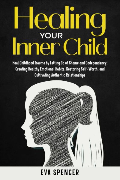 Healing Your Inner Child