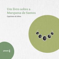 Um livro sobre a Marquesa de Santos