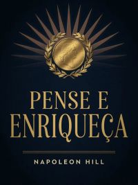 Pense e Enriqueça