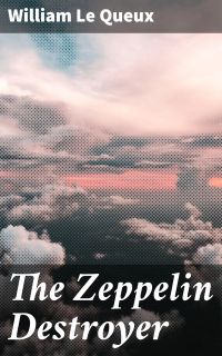 The Zeppelin Destroyer