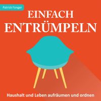 Einfach entrümpeln