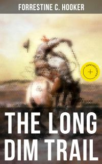 The Long Dim Trail