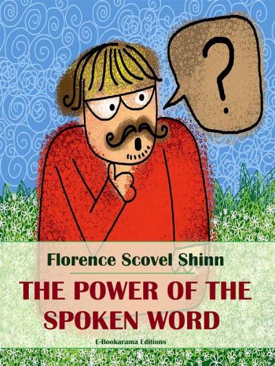 The Power of the Spoken Word