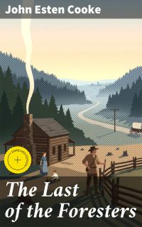 The Last of the Foresters