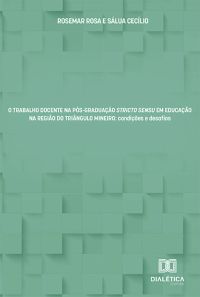 O Trabalho Docente na Pós-Graduação Stricto Sensu em Educação na região do Triângulo Mineiro