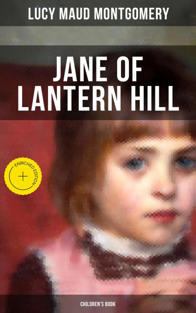 JANE OF LANTERN HILL (Children's Book)