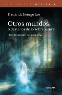 Otros mundos, o destellos de lo sobrenatural