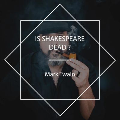 Is Shakespeare Dead?