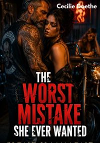 The Worst Mistake She Ever Wanted