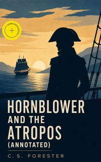 Hornblower and the Atropos (Annotated)