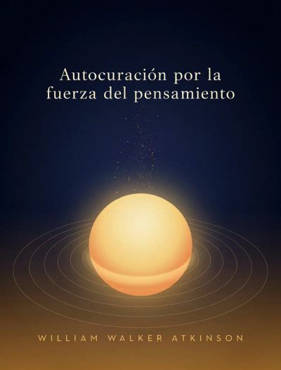 Autocuración por la fuerza del pensamiento