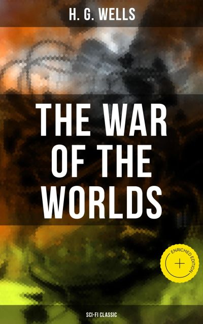 The War of the Worlds (Sci-Fi Classic)