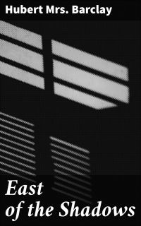 East of the Shadows