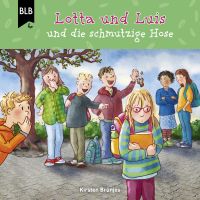 Lotta und Luis und die schmutzige Hose