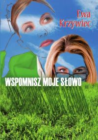 Wspomnisz moje słowo
