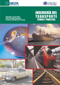 Ingeniería Del Transporte Teoría Y Práctica