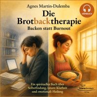Die Brotbacktherapie - Backen statt Burnout