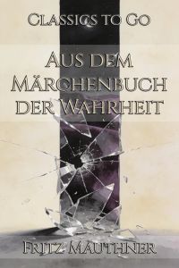 Aus dem Märchenbuch der Wahrheit