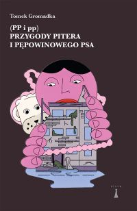 (PP i pp) Przygody Pitera i pępowinowego psa