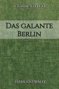 Das galante Berlin