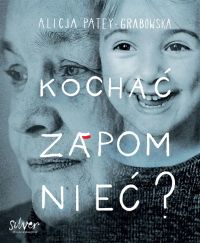 Kochać Zapomnieć?