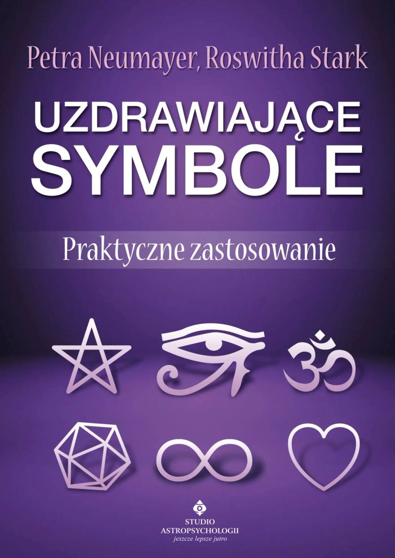 Uzdrawiające symbole. Praktyczne zastosowanie