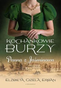 Kochankowie Burzy. Tom 1. Panna z Jaśminowa