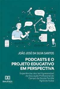 Podcasts e o Projeto Educativo em Perspectiva