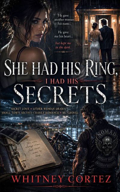 She Had His Ring, I Had His Secrets
