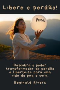 Libere O Perdão!