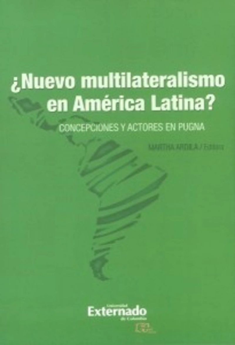 ¿Nuevo multilateralismo en América latina?