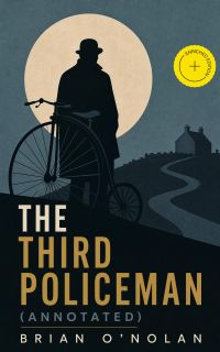 The Third Policeman (Annotated)