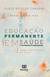 Educação Permanente em Saúde e Interdisciplinaridade