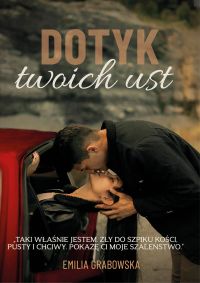 Dotyk twoich ust