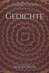 Klaus Groth: Gedichte