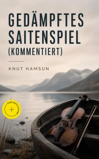 Gedämpftes Saitenspiel (Kommentiert)