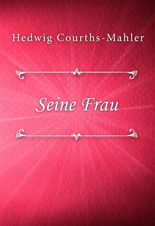 Seine Frau