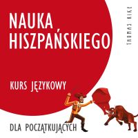 Nauka hiszpańskiego (kurs językowy dla początkujących)